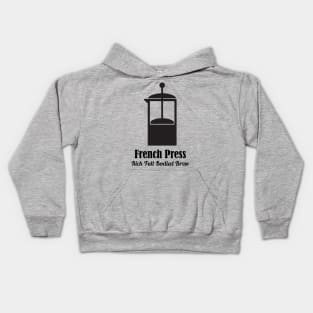 French Press Cold Brew Coffee Plunger love quotes Kids Hoodie